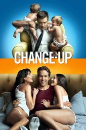 Nonton film The Change-Up (2011) terbaru