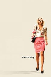 Nonton film Sherrybaby (2006) terbaru