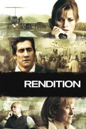 Nonton film Rendition (2007) terbaru