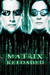 Nonton film The Matrix Reloaded (2003) terbaru