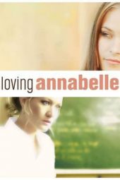 Nonton film Loving Annabelle (2007)