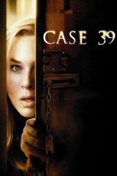 Nonton film Case 39 (2009) terbaru