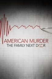 Nonton film American Murder: The Family Next Door (2020) terbaru