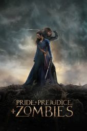 Nonton film Pride and Prejudice and Zombies (2016)