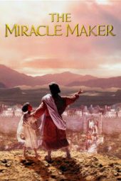 Nonton film The Miracle Maker (2000) terbaru