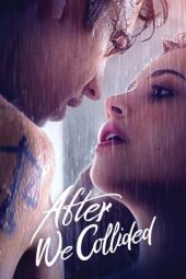 Nonton film After We Collided (2020)