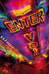 Nonton film Enter the Void (2009) terbaru