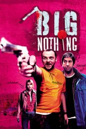Nonton film Big Nothing (2006) terbaru