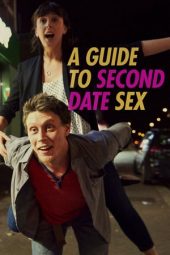 Nonton film A Guide to Second Date Sex (2019) terbaru