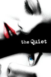 Nonton film The Quiet (2005) terbaru