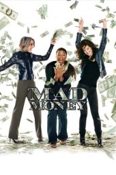Nonton film Mad Money (2008) terbaru
