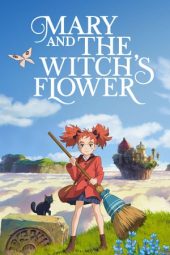 Nonton film Mary and the Witch’s Flower (2017) terbaru