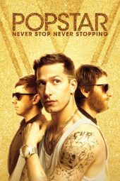 Nonton film Popstar: Never Stop Never Stopping (2016) terbaru