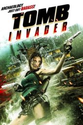 Nonton film Tomb Invader (2018)