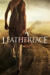 Nonton film Leatherface (2017) terbaru