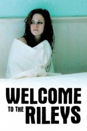 Nonton film Welcome to the Rileys (2010) terbaru