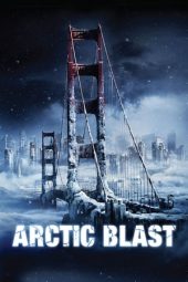 Nonton film Arctic Blast (2010) terbaru