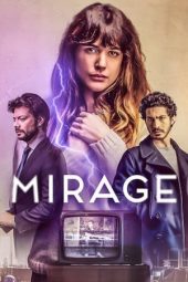 Nonton film Mirage (2018) terbaru
