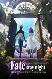 Nonton film Fate/stay night: Heaven’s Feel III. Spring Song (2020) terbaru