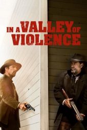 Nonton film In a Valley of Violence (2016) terbaru