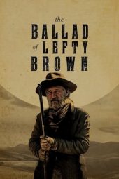 Nonton film The Ballad of Lefty Brown (2017) terbaru
