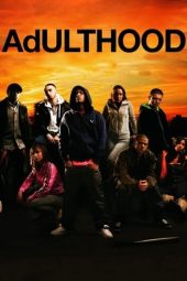 Nonton film Adulthood (2008) terbaru
