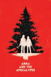 Nonton film Anna and the Apocalypse (2017) terbaru