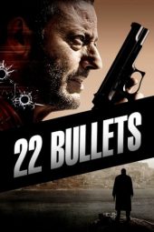 Nonton film 22 Bullets (2010) terbaru