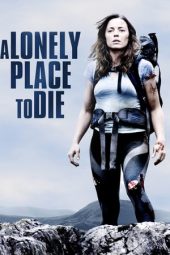 Nonton film A Lonely Place to Die (2011) terbaru