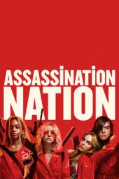 Nonton film Assassination Nation (2018) terbaru