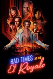 Nonton film Bad Times at the El Royale (2018) terbaru