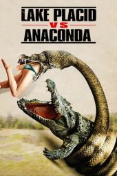 Nonton film Lake Placid vs. Anaconda (2015) terbaru
