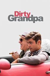 Nonton film Dirty Grandpa (2016)