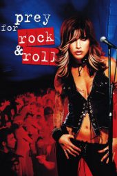 Nonton film Prey for Rock & Roll (2003) terbaru