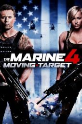 Nonton film The Marine 4: Moving Target (2015) terbaru