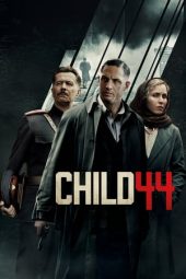 Nonton film Child 44 (2015) terbaru