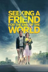 Nonton film Seeking a Friend for the End of the World (2012) terbaru