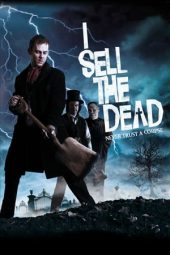 Nonton film I Sell the Dead (2008) terbaru