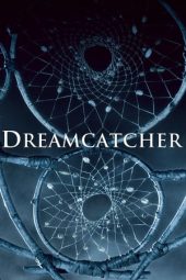 Nonton film Dreamcatcher (2003) terbaru