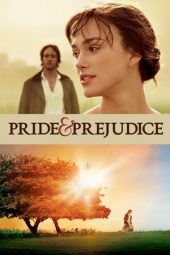 Nonton film Pride & Prejudice (2005) terbaru