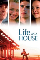 Nonton film Life as a House (2001)