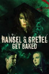 Nonton film Hansel and Gretel Get Baked (2013) terbaru