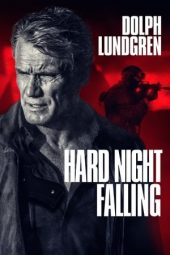 Nonton film Hard Night Falling (2019)
