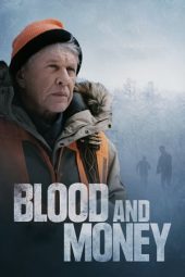 Nonton film Blood and Money (2020) terbaru