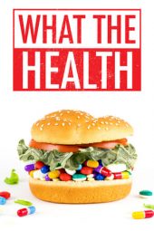 Nonton film What the Health (2017) terbaru