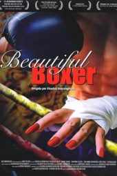 Nonton film Beautiful Boxer (2004) terbaru