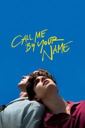 Nonton film Call Me by Your Name (2017) terbaru