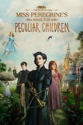 Nonton film Miss Peregrine’s Home for Peculiar Children (2016)