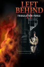 Nonton film Left Behind II: Tribulation Force (2002) terbaru