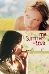 Nonton film My Summer of Love (2005) terbaru